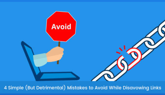 4-simple-but-detrimental-mistakes-to-avoid-when-disavowing-links-1-760×400