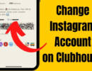 Change-Instagram-Account-on-Clubhouse